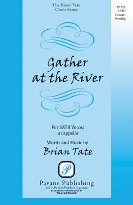 Brian Tate: Gather at the River