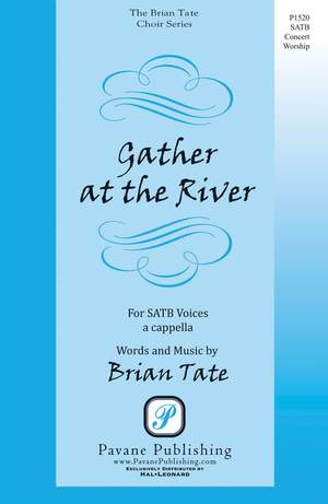 Brian Tate: Gather at the River