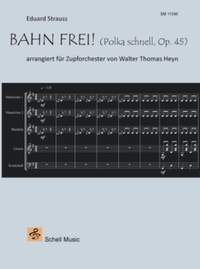 Walter Thomas Heyn: Bahn frei! Polka schnell, Opus 45 (Eduard Strauss)