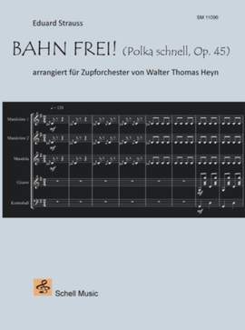 Walter Thomas Heyn: Bahn frei! Polka schnell, Opus 45 (Eduard Strauss)