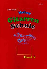 Felix Schell: Meine Gitarrenschule Band 2
