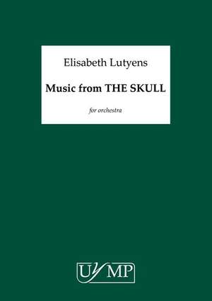 Elisabeth Lutyens: Music From 'The Skull' - Study Score