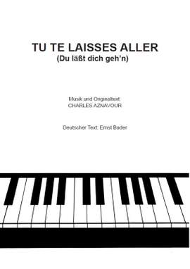 Tu te laisses aller (Du läßt dich geh'n)