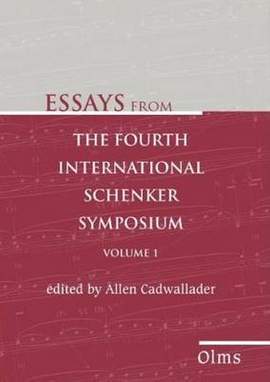 Essays from the Fourth International Schenker Symposium