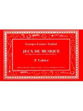 Georges-Leonce Guinot: Jeux De Musique Volume 2
