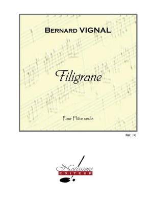 Bernard Vignal: Filigrane