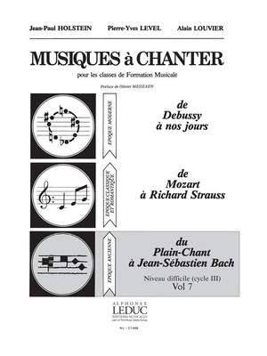 Pierre-Yves Level_Jean-Paul Holstein_Alain Louvier: Musiques à Chanter Vol 7 Du Plain-Chant à Bach