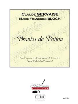 Claude Gervaise: Bloch Branles De Poitou Superius
