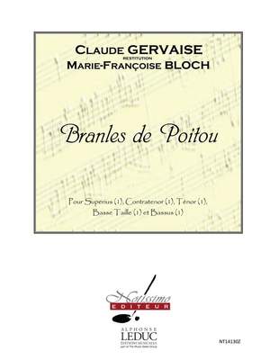 Claude Gervaise: Bloch Branles De Poitou Superius