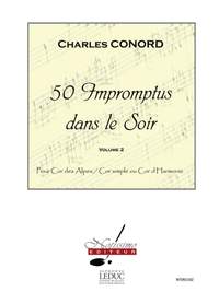 Charles Conord: 50 Impromptus Dans Le Soir Cor Des Alpes Vol 2