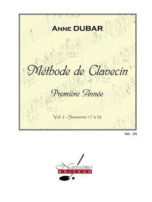 Anne Dubar: Methode de Clavecin 1ere Annee v. 2