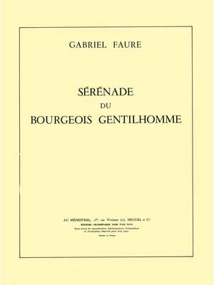 Gabriel Fauré: Sérénade Du Bourgeois Gentilhomme