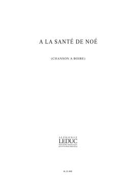 Marie-Rose Clouzot: A La Sante de Noe Male Voice Choir a Cappella