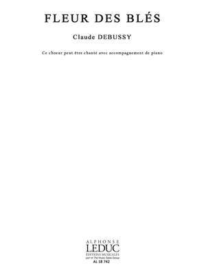 Claude Debussy: Darcieux Fleur Des Bles Male Voice Choir