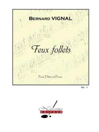Bernard Vignal: Feux Follets