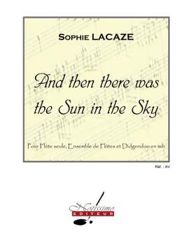 Sophie Lacaze: Lacaze and Then There Was The Sun In The Sky