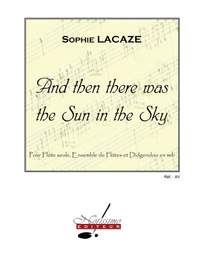 Sophie Lacaze: Lacaze and Then There Was The Sun In The Sky