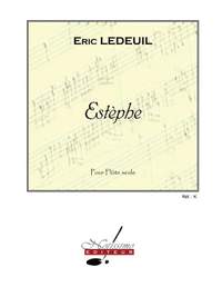Éric Ledeuil: Estephe pour flûte seule