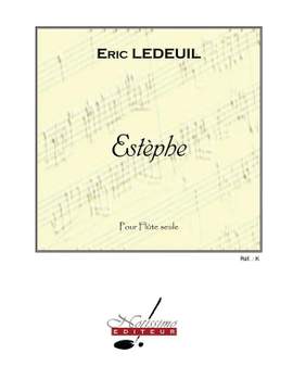 Éric Ledeuil: Estephe pour flûte seule