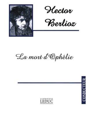 Hector Berlioz: Legouve Mort Dophelie Tristia Choir & Orchestra