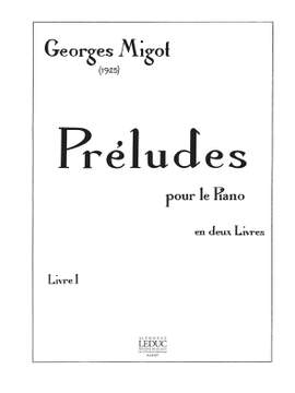 Georges Migot: Preludes Pour Le Piano Volume 1 Piano