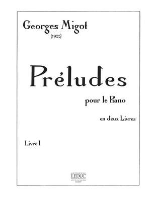 Georges Migot: Preludes Pour Le Piano Volume 1 Piano