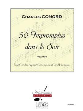Charles Conord: 50 Impromptus Dans Le Soir Cor Des Alpes Vol 5