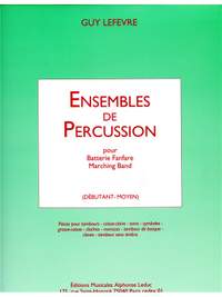 Guy Lefèvre: Ensembles de Percussion