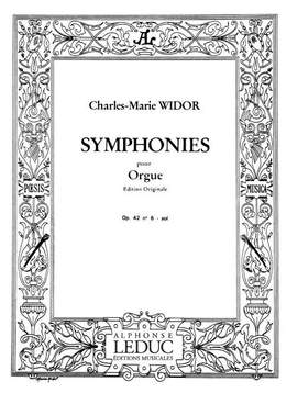 Charles-Marie Widor: Symphonie For Organ No.6 Op.42 No.2