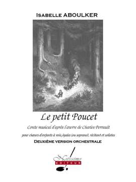 Isabelle Aboulker: Petit Poucet Conte Musical Orchestra Study Score