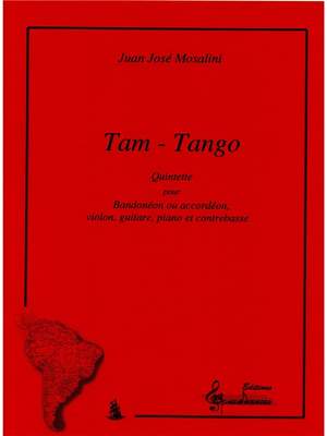 Juan José Mosalini: Tam Tango