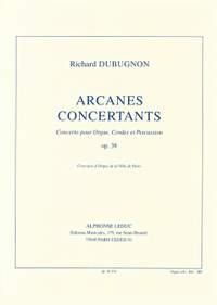Richard Dubugnon: Arcanes Concertants Op38