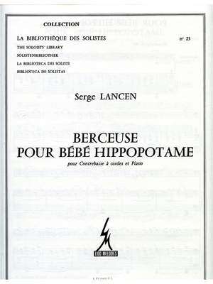 Serge Lancen: Berceuse pour Bebe Hippopotame