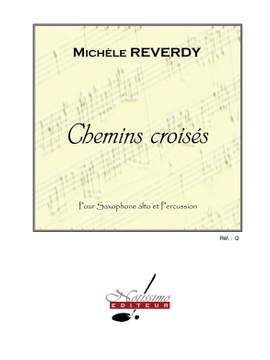 Reverdy: Chemins Croises