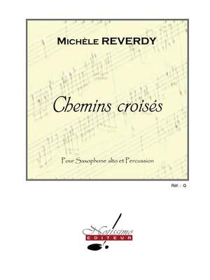 Reverdy: Chemins Croises
