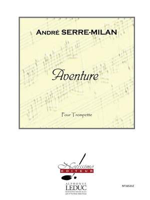 Serre-Milan: Aventure