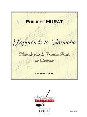 Philippe Murat: J'Apprends La Clarinette - Méthode Compléte