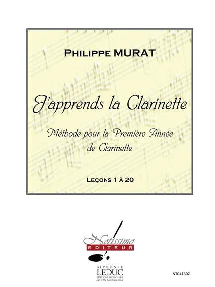 Philippe Murat: J'Apprends La Clarinette - Méthode Compléte