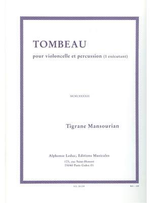 Tigran Mansurian: Mansourian Tombeau 1 Executant Cello & Percussion