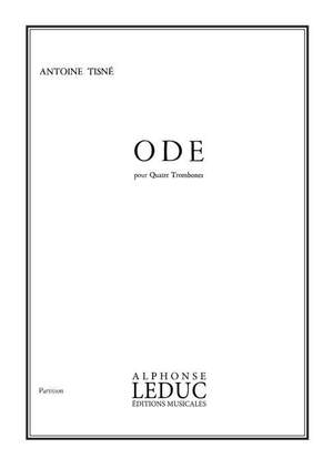 Antoine Tisne: Tisne Ode 4 Trombones Performance Score
