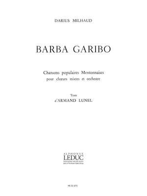 Darius Milhaud: Barba Garibo