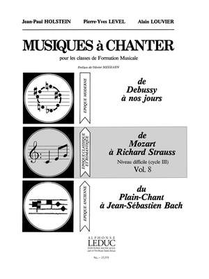 Pierre-Yves Level_Jean-Paul Holstein_Alain Louvier: Musiques à Chanter Vol 8 De Mozart à R. Strauss