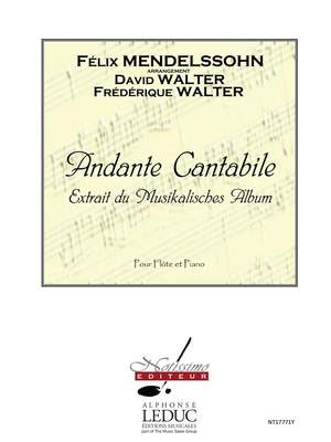 Felix Mendelssohn Bartholdy: Andante Cantabile