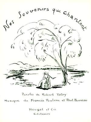 Francis Poulenc: Nos Souvenirs Qui Chantent