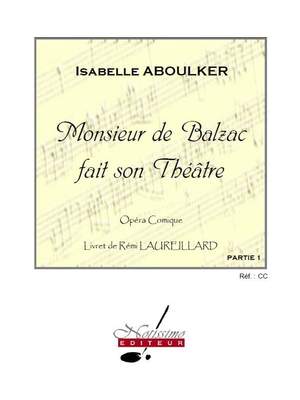 Isabelle Aboulker: Monsieur de Balzac Fait Son Theatre Orchestra