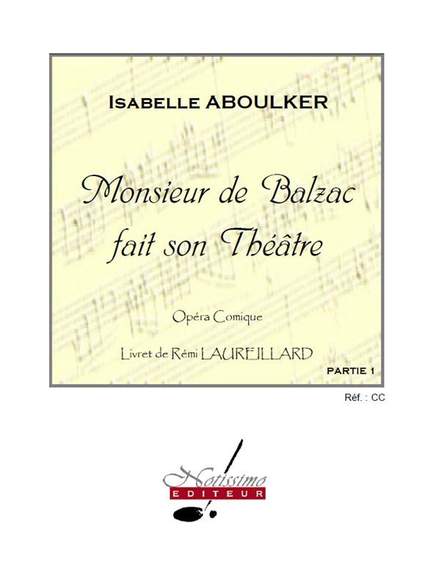 Isabelle Aboulker: Monsieur de Balzac Fait Son Theatre Orchestra