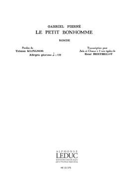 Gabriel Pierné: Le Petit Bonhomme