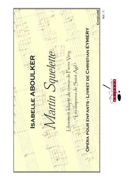 Isabelle Aboulker: Martin Squelette - Opéra Pour Enfants (Choir)