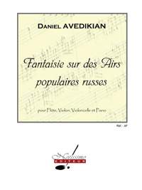 Daniel Avedikian: Fantaisie Sur Des Airs Populaires Russes