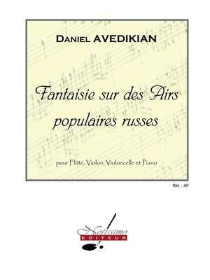 Daniel Avedikian: Fantaisie Sur Des Airs Populaires Russes
